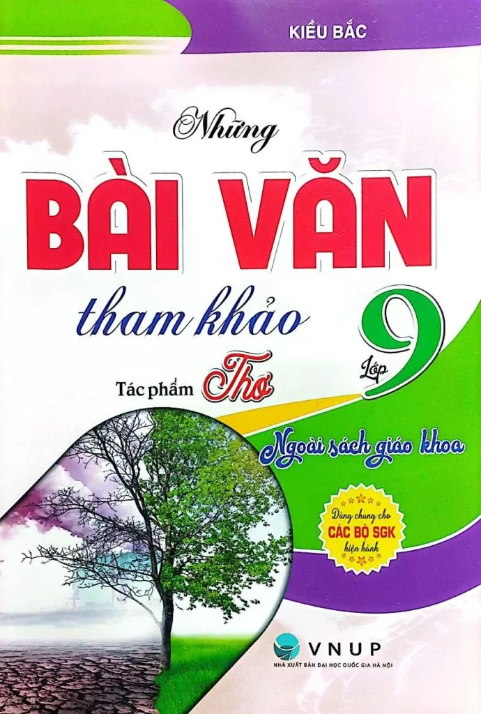 NHỮNG BÀI VĂN THAM KHẢO LỚP 9 - TÁC PHẨM THƠ NGOÀI SÁCH GIÁO KHOA (Dùng chung cho các bộ SGK hiện hành)